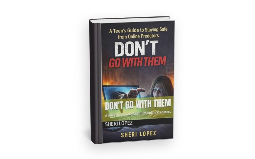 Don’t Go With Them: A Guide to Staying Safe from Online Predators